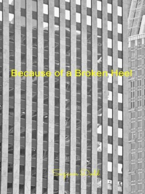 cover image of Because of a Broken Heel